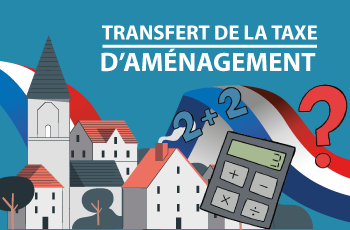 Transfert taxe aménagement